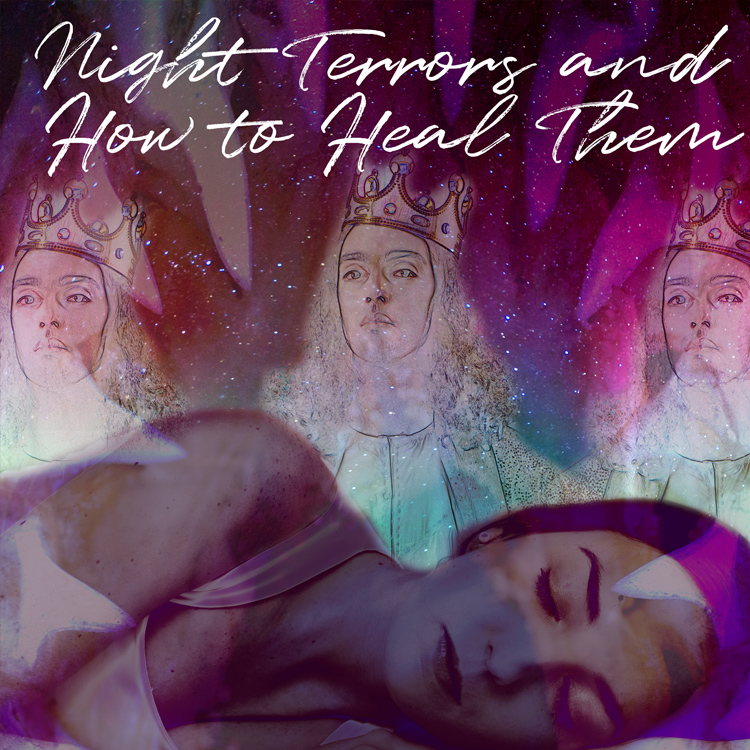 Episode Three — Night Terrors and How to Heal Them